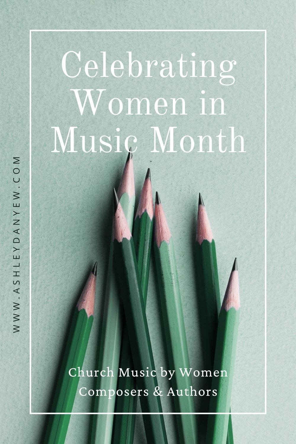 Church Music by Women Composers &amp; Authors