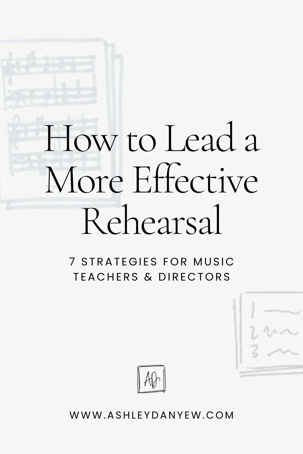 How to Lead a More Effective Rehearsal
