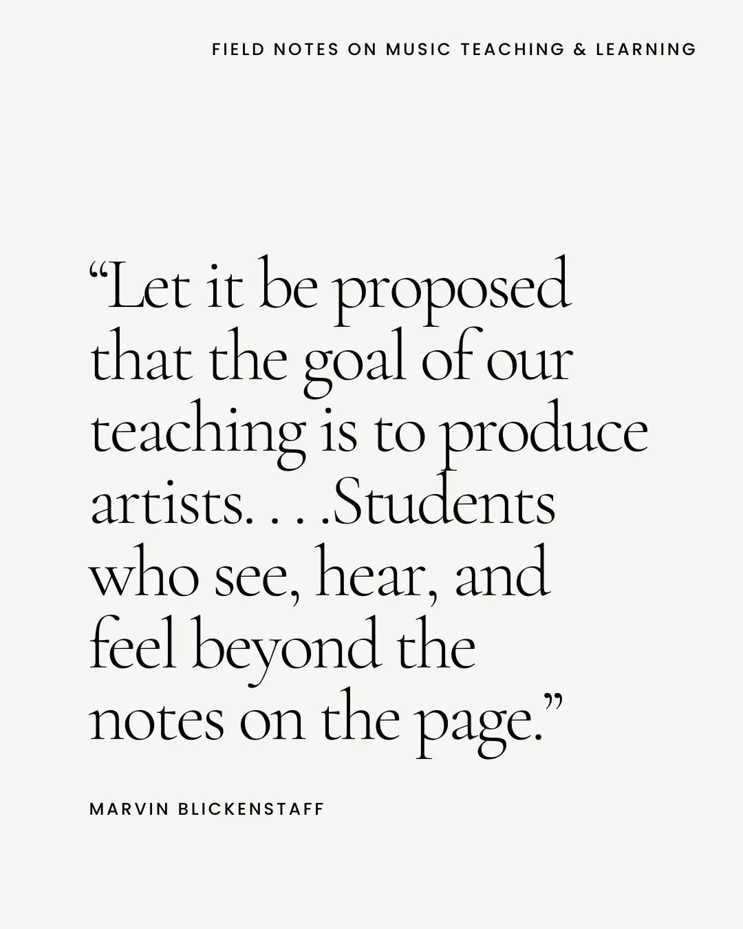 At the end of January, we lost a wonderful musician, teacher, and pedagogue, Marvin Blickenstaff. You&rsquo;ve probably heard me talk about Marvin before&mdash;he had a profound impact on my teaching.

With a career spanning over six decades, Marvin 