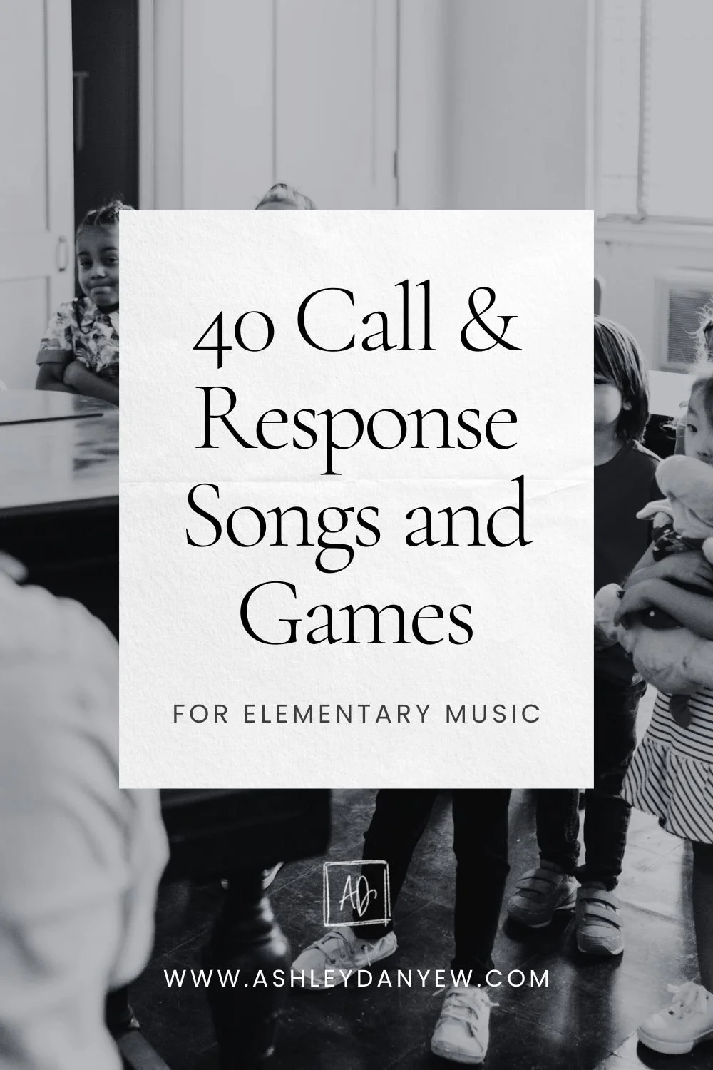 40 Call & Response Songs and Games for Elementary Music