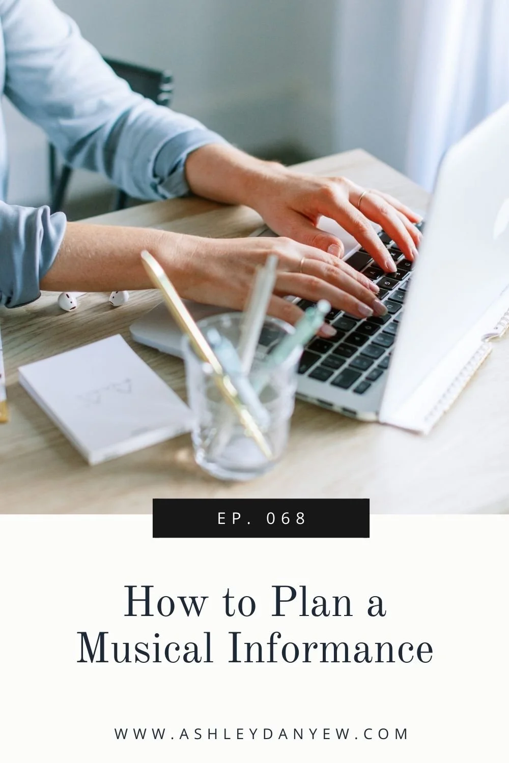 068 - How to Plan a Musical Informance