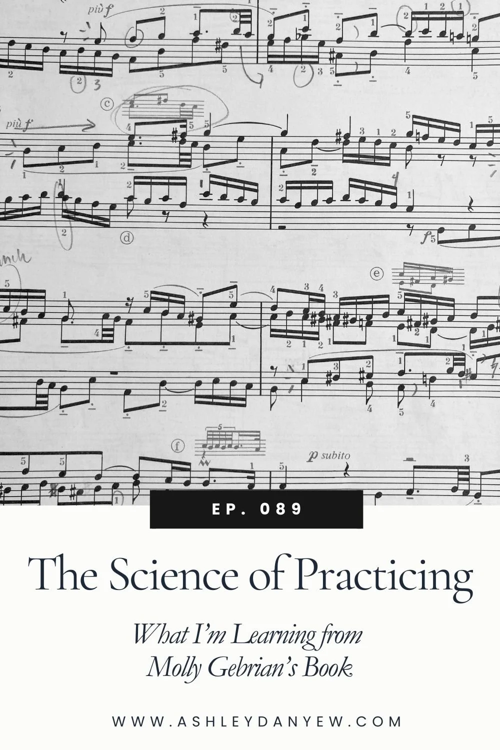 089 - The Science of Practicing: What I’m Learning from Molly Gebrian's Book