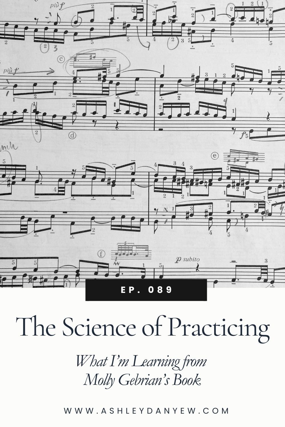 089 - The Science of Practicing: What I’m Learning from Molly Gebrian's Book 089 - The Science of Practicing: What I’m Learning from Molly Gebrian's Book