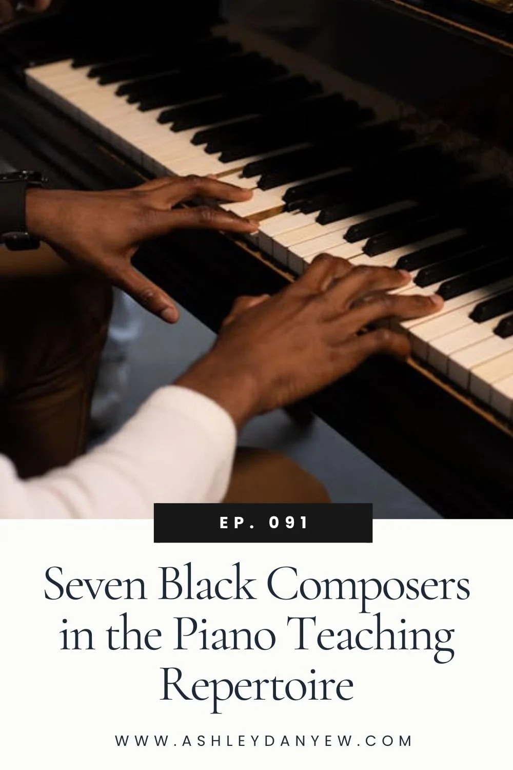 Ep. 091 - Seven Black Composers in the Piano Teaching Repertoire