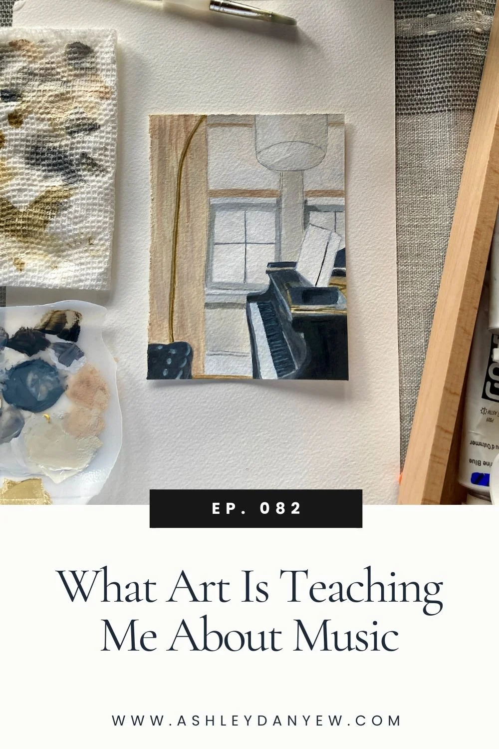 082 - What Art Is Teaching Me About Music