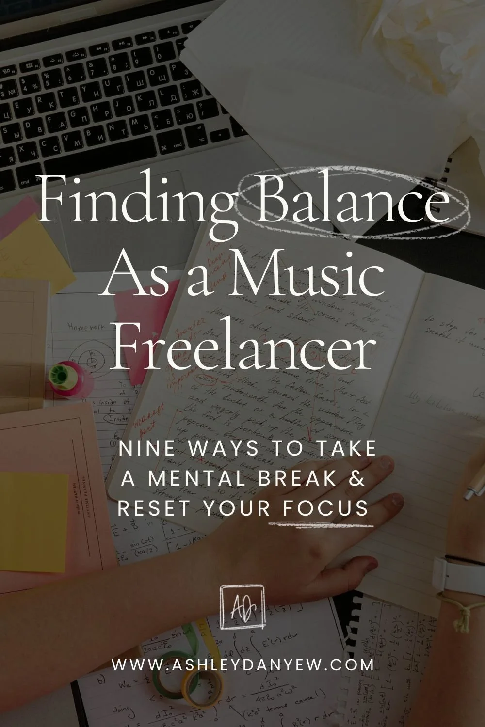 Finding Balance As a Music Freelancer: Nine Ways to Take a Mental Break & Reset Your Focus