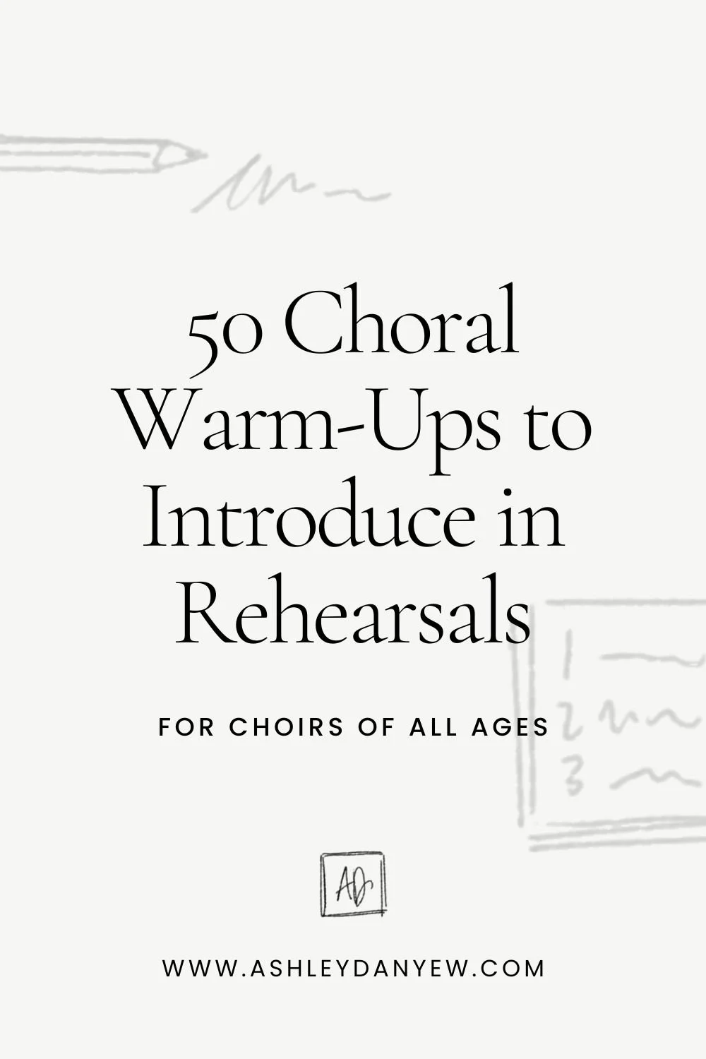 50 Choral Warm-Ups to Introduce in Rehearsals