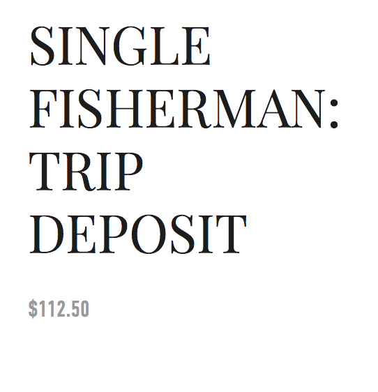 Single Fisherman: Trip Deposit