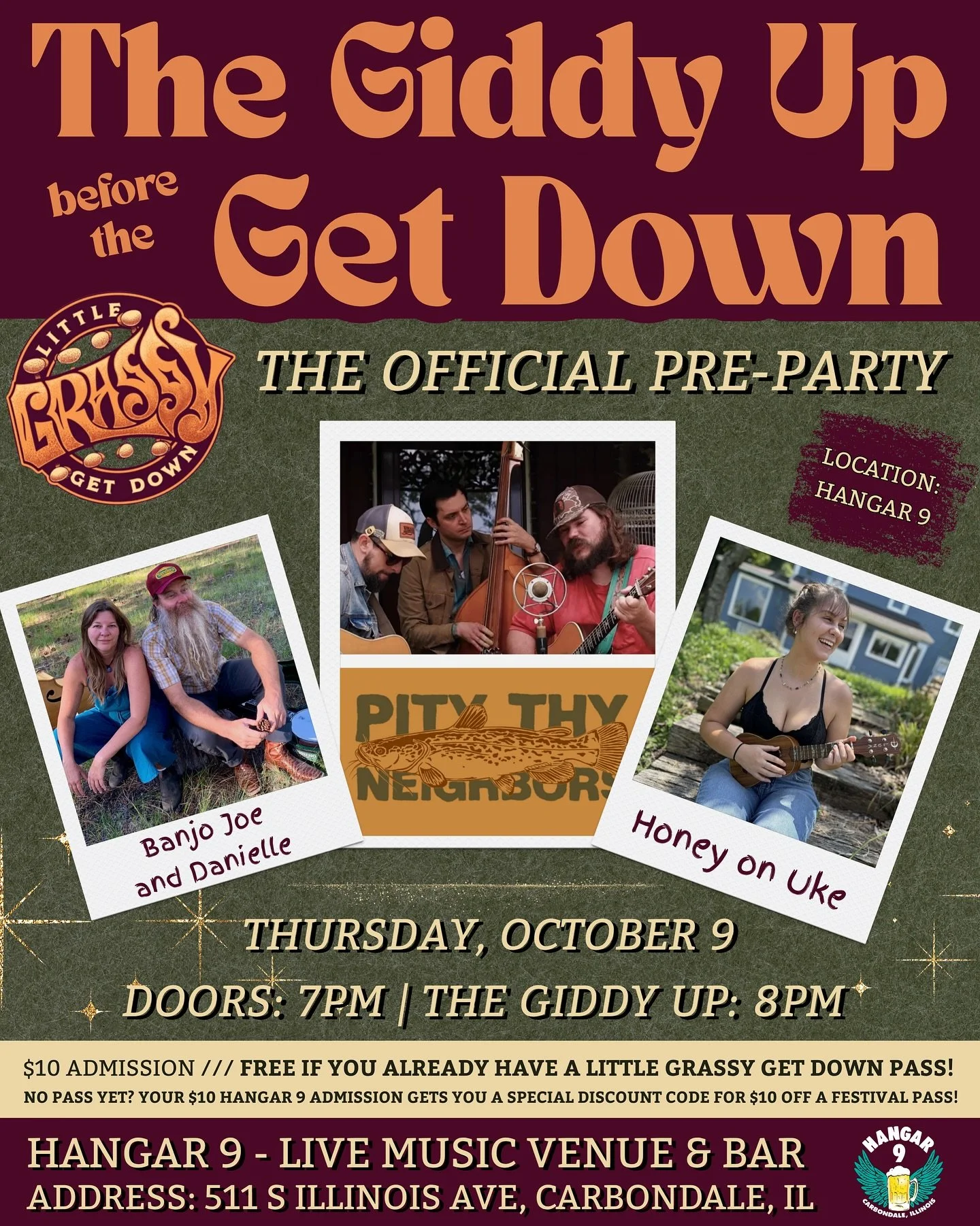 🤠 The Giddy Up before the Get Down 🎶
The OFFICIAL Little Grassy Get Down Pre-Party is coming to Hangar 9 on Thursday, Oct 9 - and here’s the deal:
FREE admission if you already have a LGGD weekend
festival pass!
-No pass yet? It’s $10