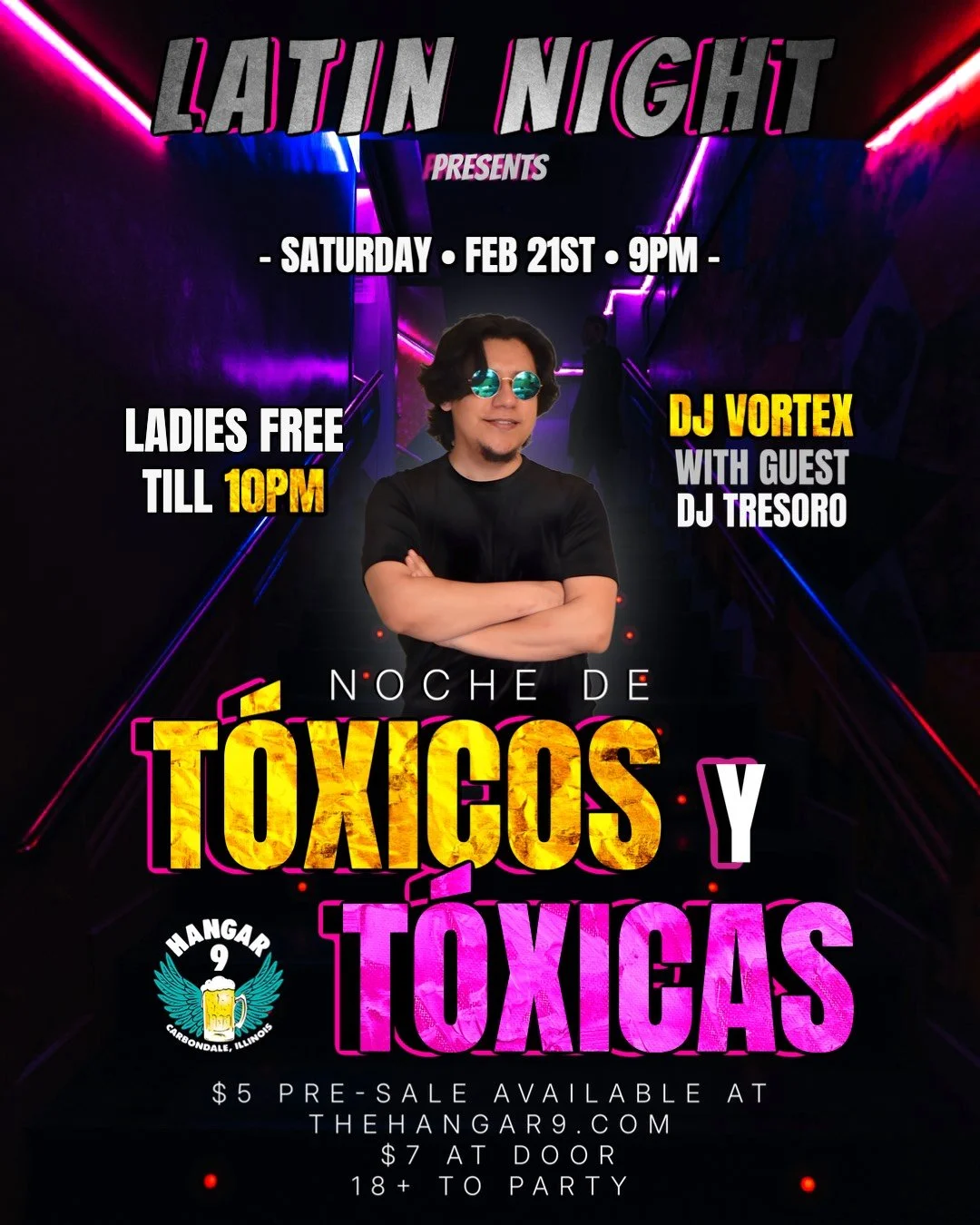 LATIN NIGHT: NOCHE DE TÓXICOS Y TÓXICAS ($5 Pre-Sale, $7 DOS)