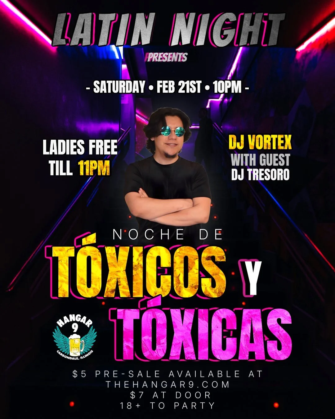 LATIN NIGHT: NOCHE DE TÓXICOS Y TÓXICAS ($5 Pre-Sale, $7 DOS)