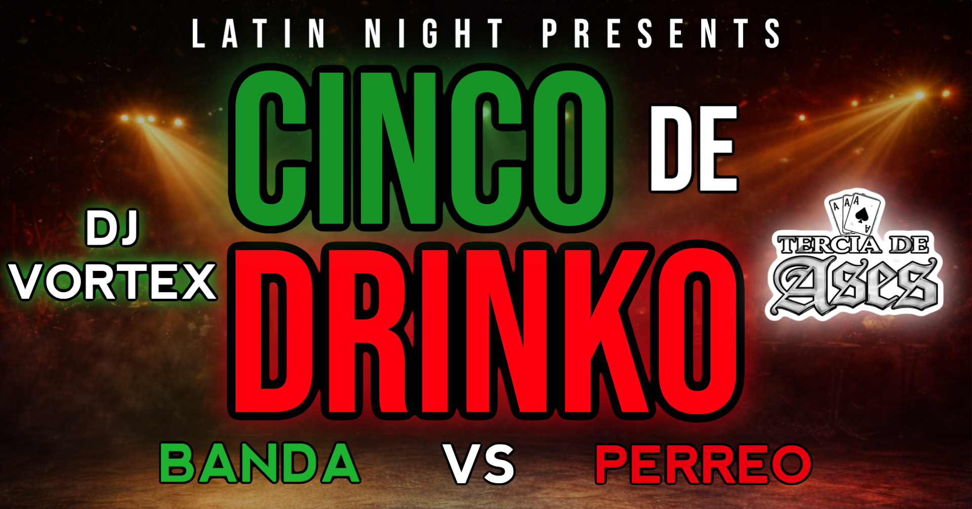 Latin Night - Cinco De Drinko 