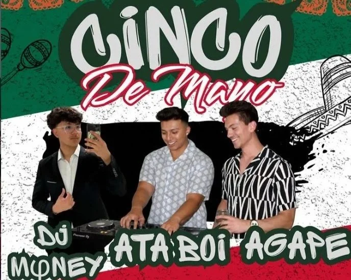 CINCO DE MAYO PARTY W Ágape / ATA BOY/ DJ MONEY - GARZA’S GRILL FOOD TRUCK ONSITE