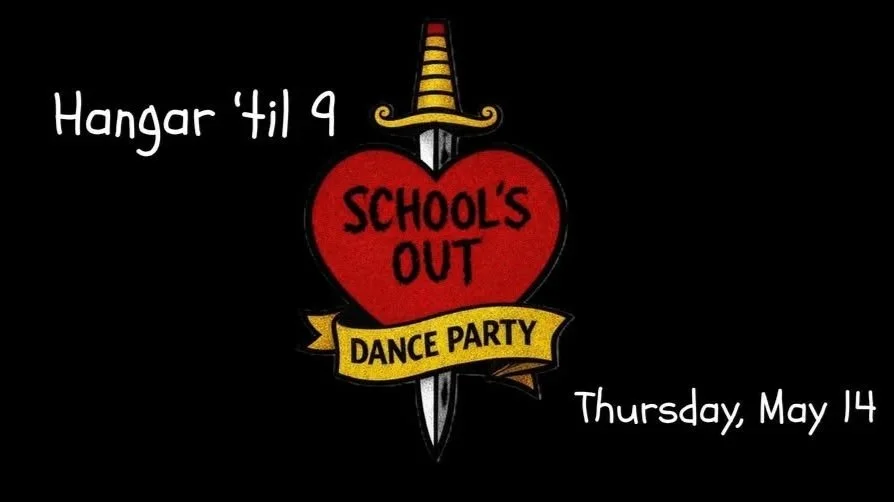 Hangar Til 9 - School’s Out Dance Party Invite Only (RSVP ON FACEBOOK LINK)