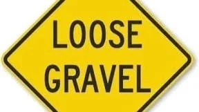 LOOSE GRAVEL 