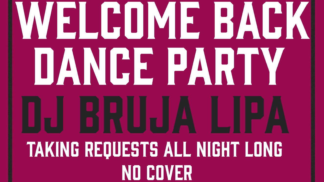 Welcome Back Dance Party - All Request No Cover