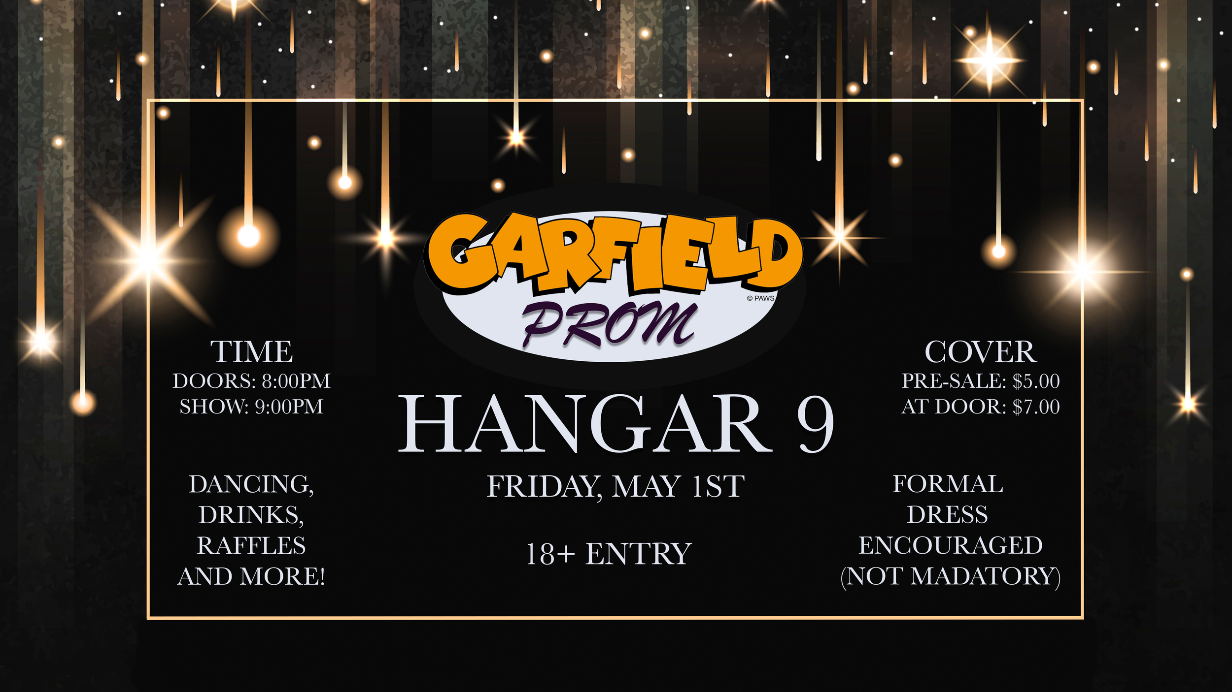 Garfield Prom at Hangar 9 - $5 ADV $7 Door 18+