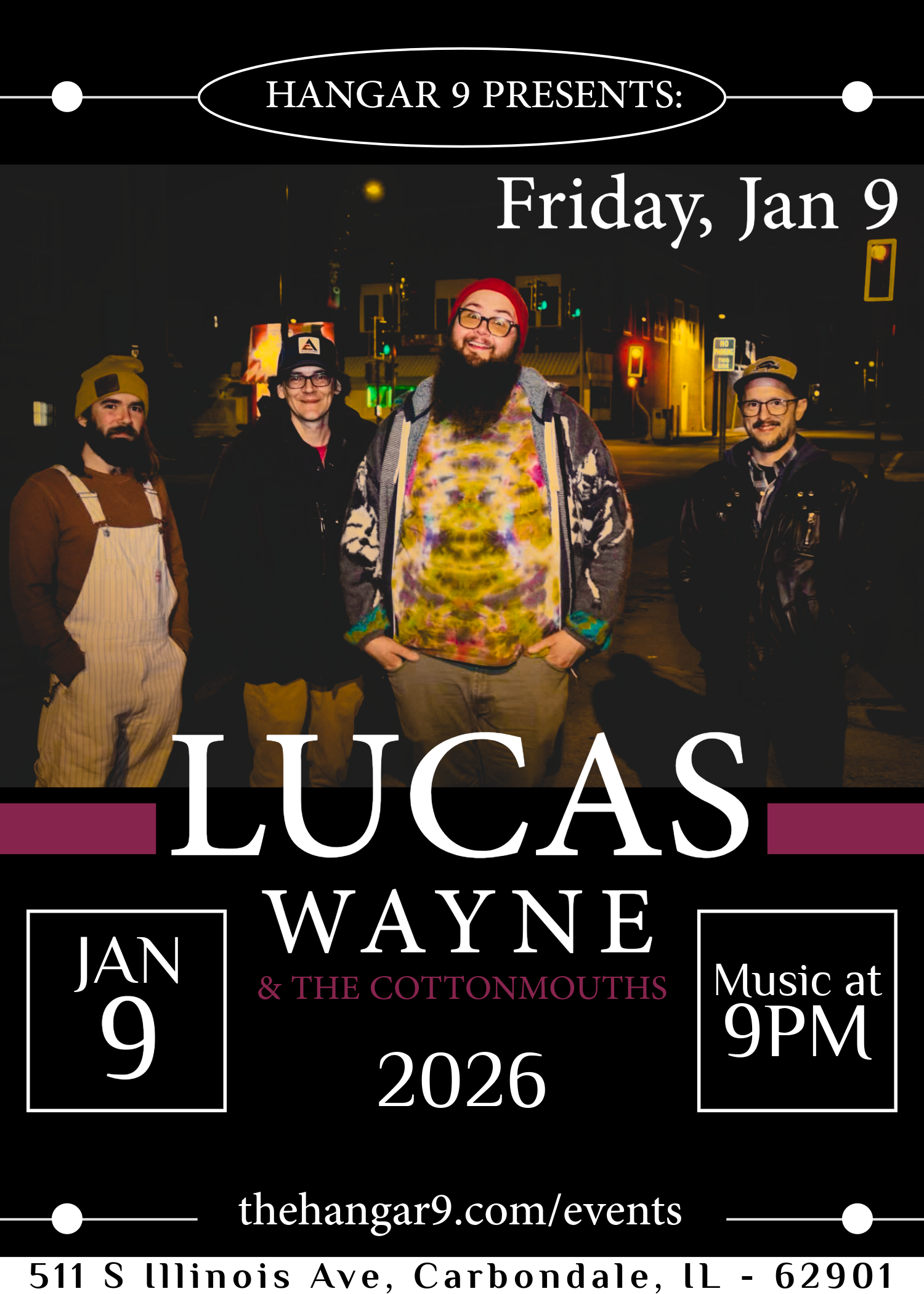 Event poster for a performance by Lucas Wayne & The Cottonmouths at Hangar 9 on Friday, January 9, 2026, with music starting at 9 PM, featuring a photo of four band members standing on a city street at night.