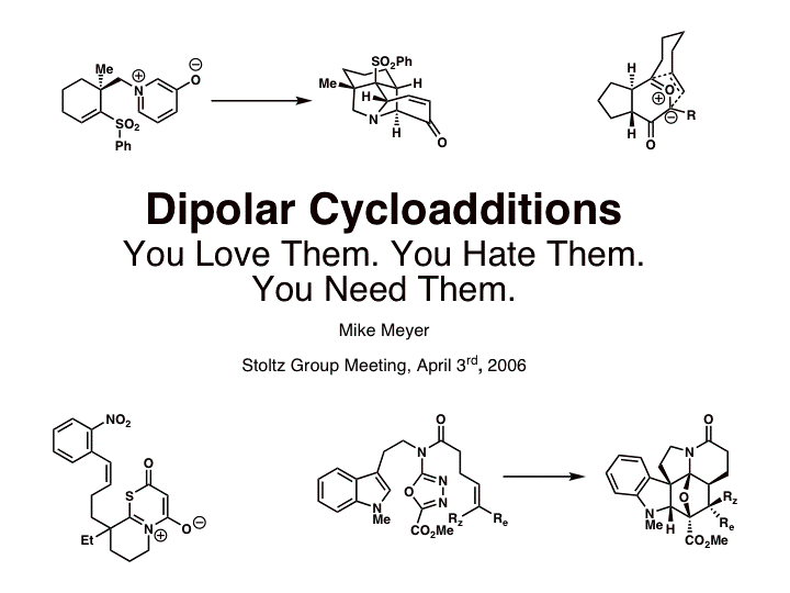 2006: "Dipolar Cycloadditions"