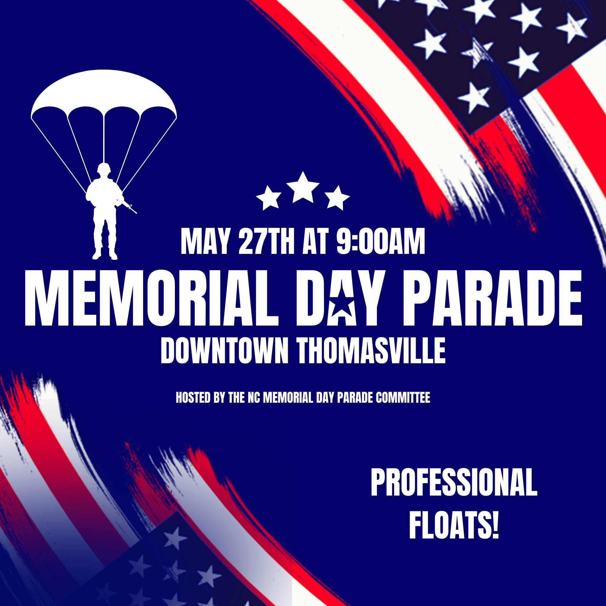 Join Thomasville, NC for the largest Memorial Day Parade in the Southeast! The Parade begins along Main Street across from the water fountain at the corner of Main Street and Salem Street. The parade will turn down Salem Street to Memorial Park (Stad