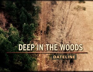 DEEP IN THE WOODS