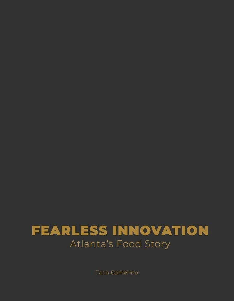 Fearless Innovation: Atlanta's Food Story