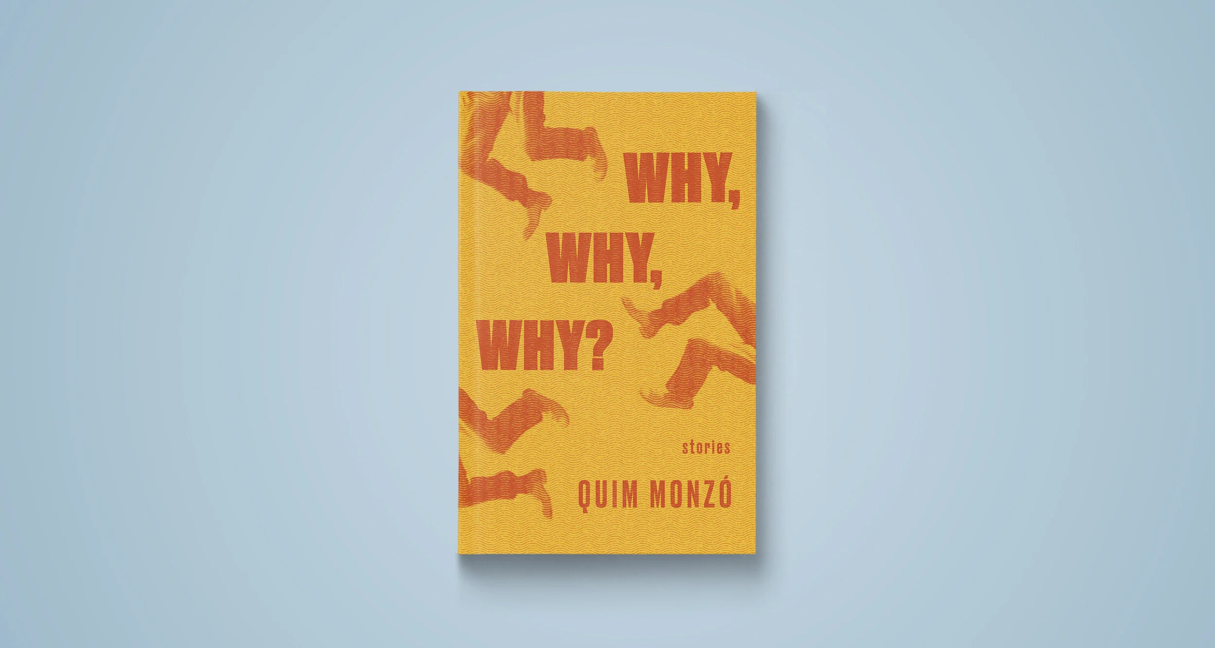 Why, Why, Why? by Quim Monzó