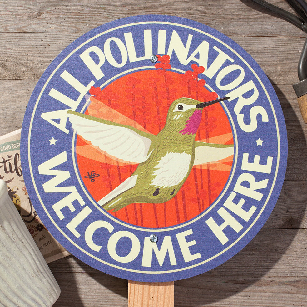 All Pollinators Welcome Here Garden Sign (Hummingbird).jpg