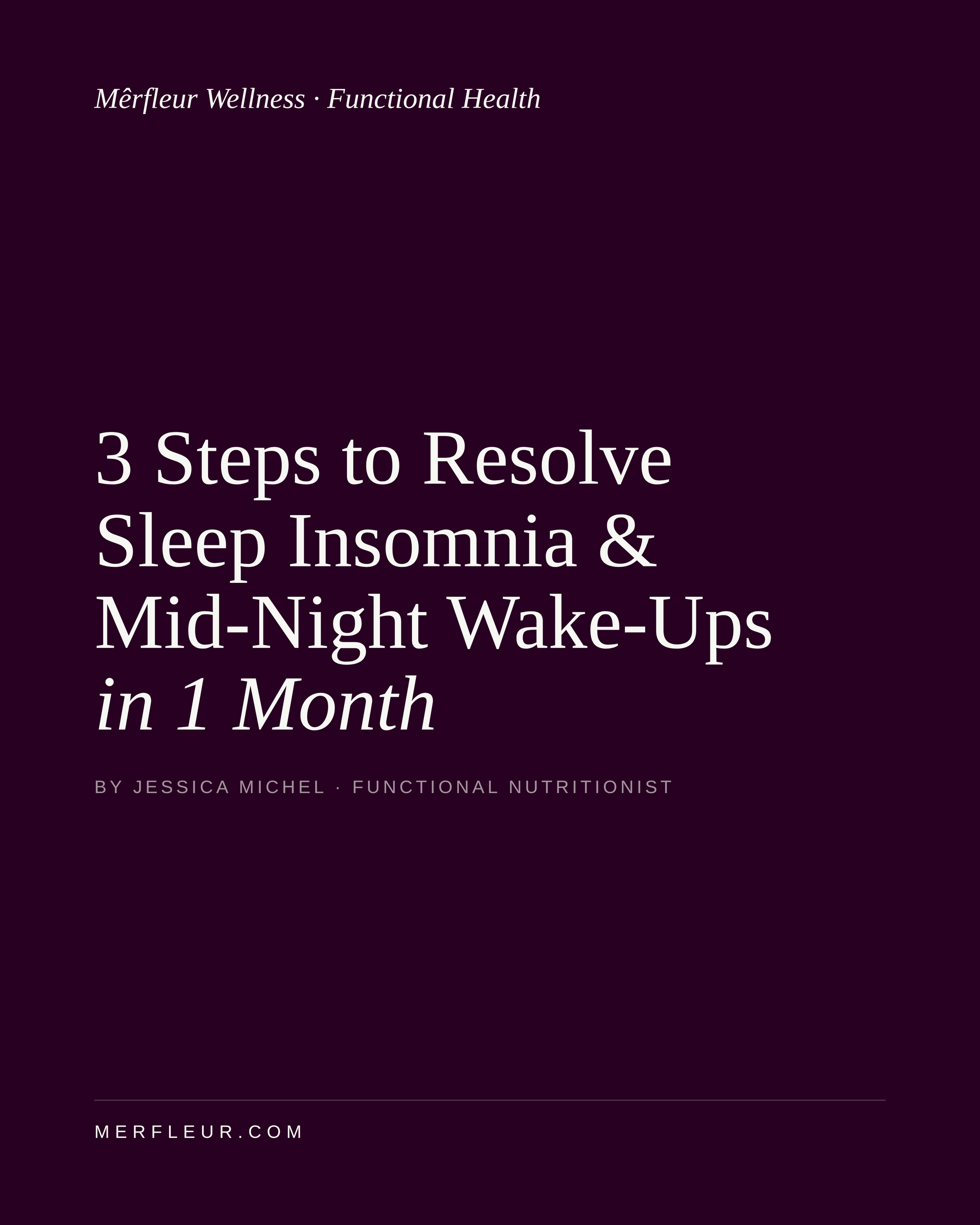 If I had toResolve Sleep Insomnia or Mid-Night Wake Ups in 1 Month – 3 Steps