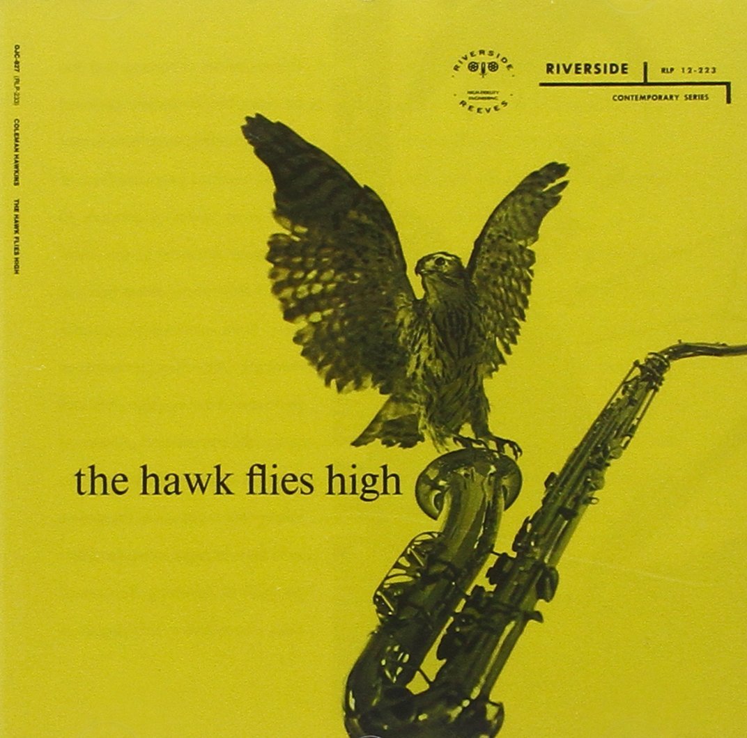 The Hawk Flies High , Coleman Hawkins, 1957