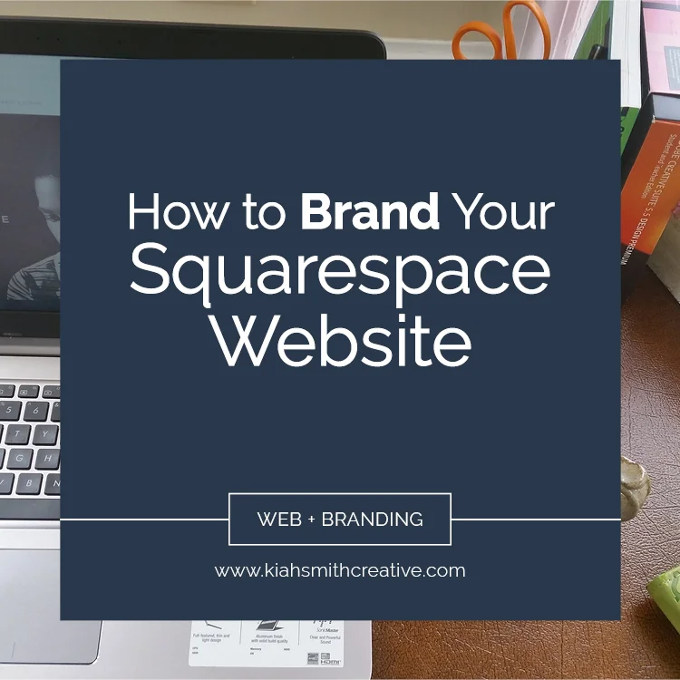 How to Brand Your Squarespace Website