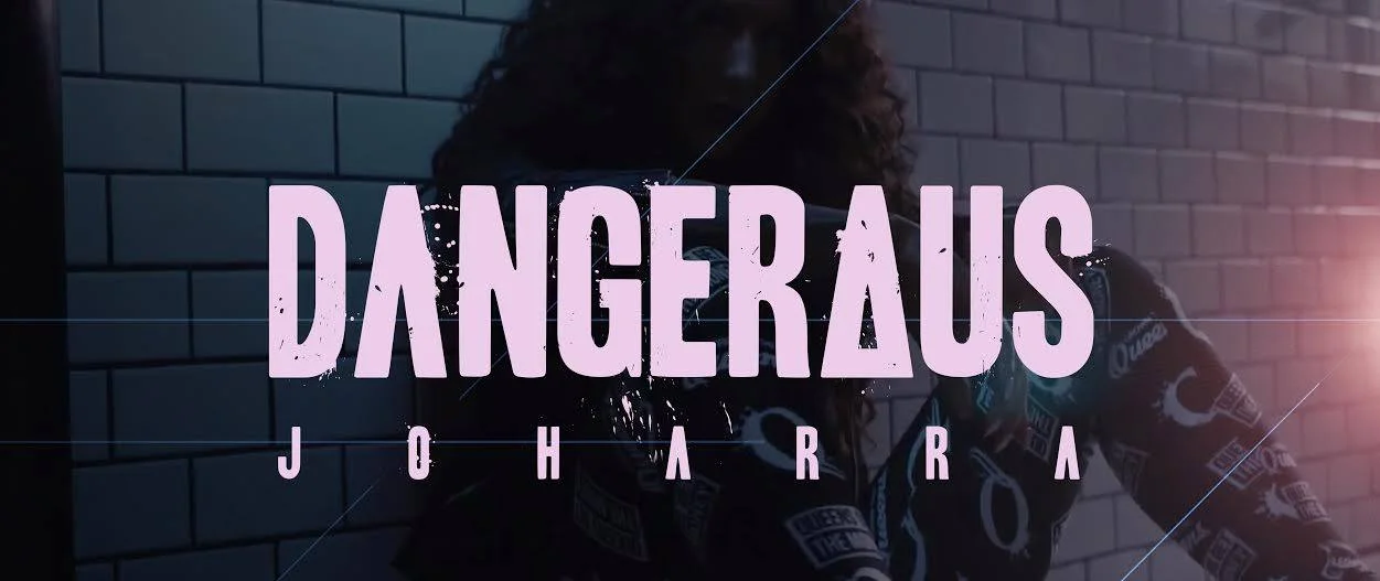 JOHARRA-DANGEROUS.jpg