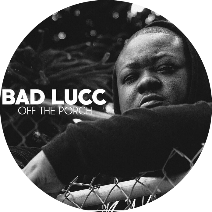 BAD LUCC • OFF THE PORCH