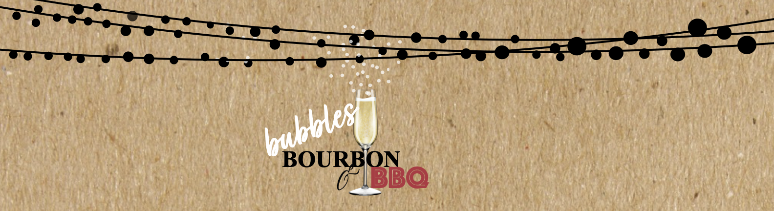 BUBBLES, BOURBON & BBQ