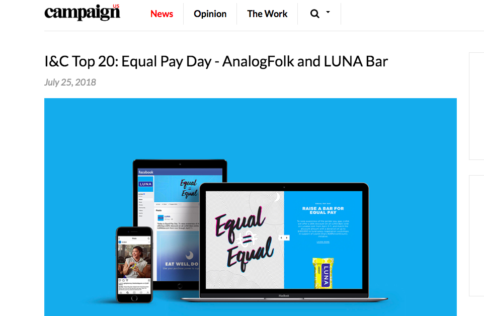 Campaign US: I&C Top 20: Equal Pay Day - AnalogFolk and LUNA Bar