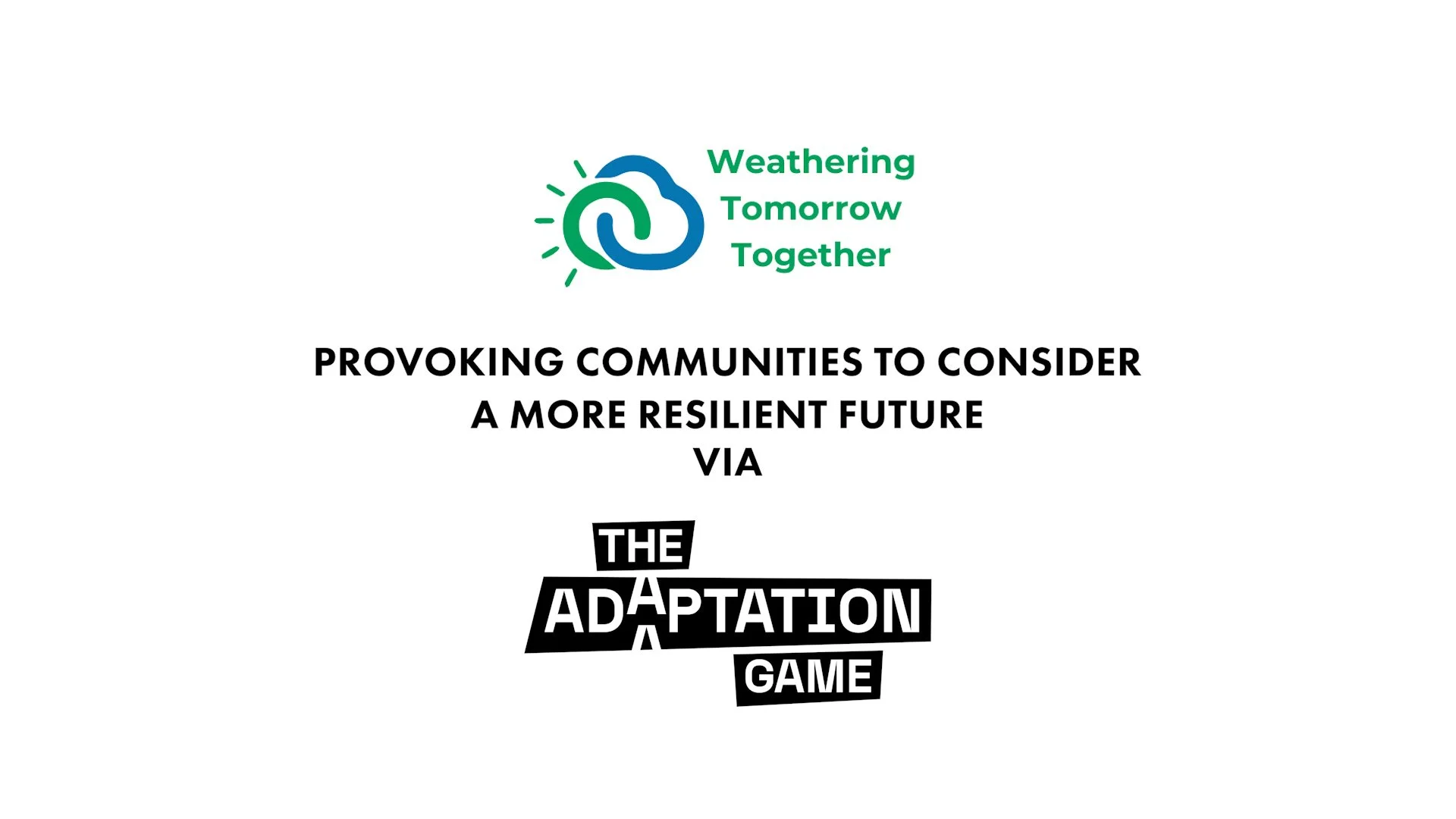 Weathering Tomorrow Together - building resilient communities