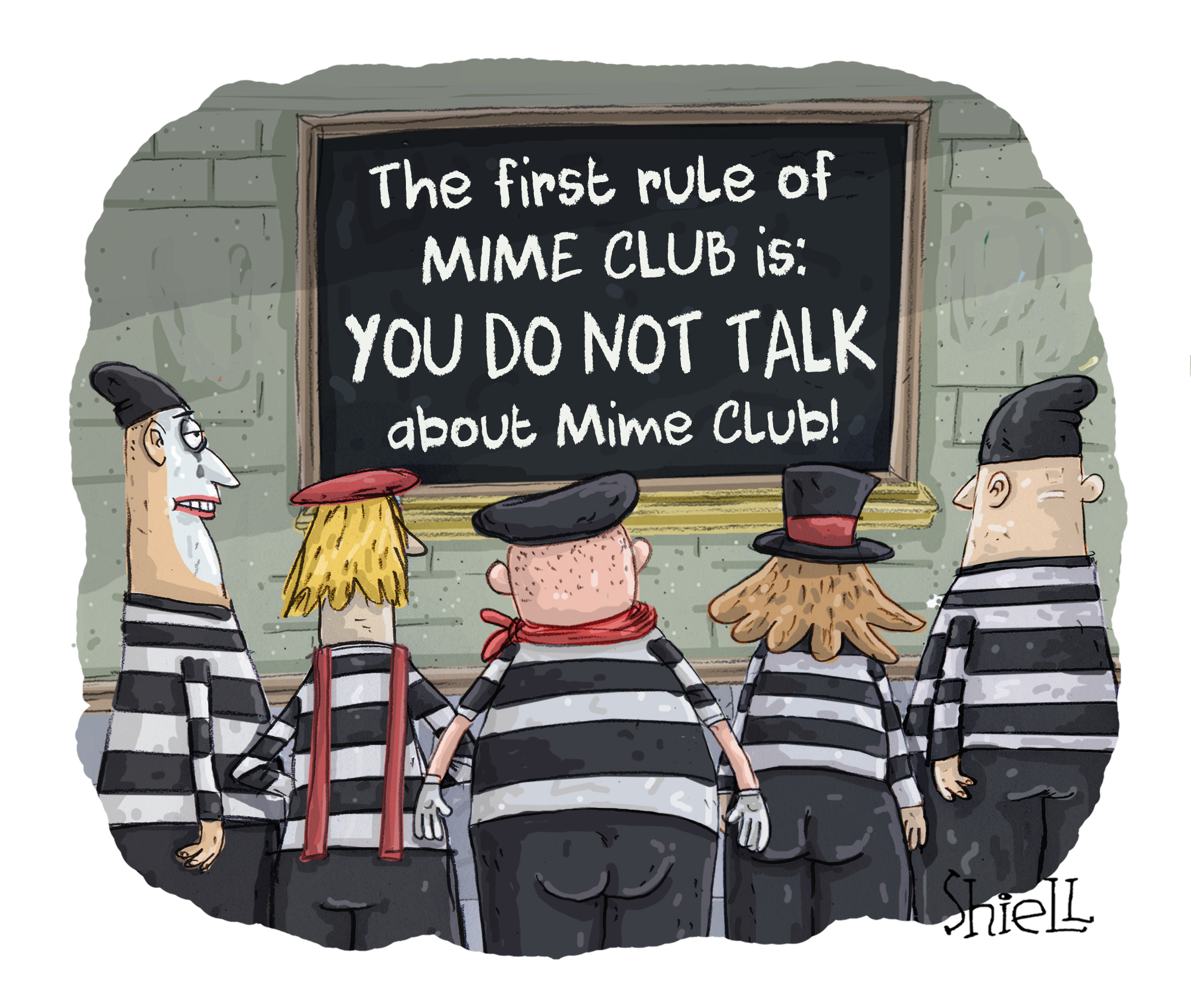The First rule of Mime Club is ...