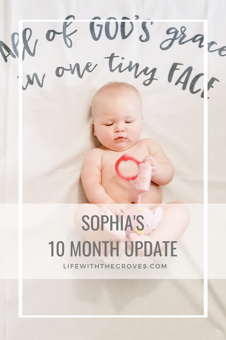 Sophia's 10 Month Update