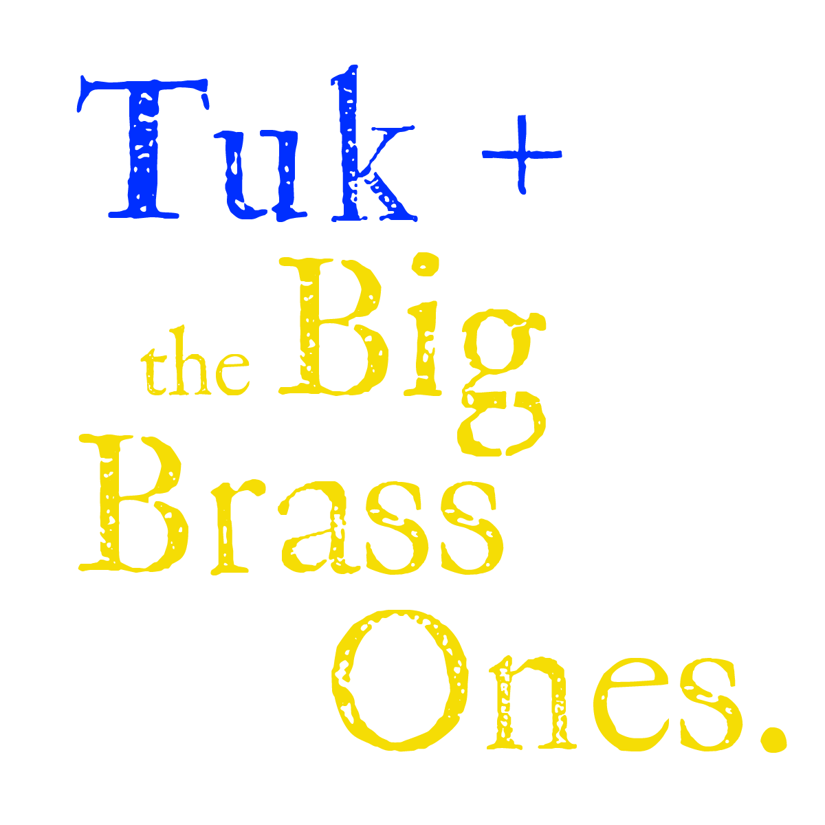 Tuk + The Big Brass Ones at The Soundbank