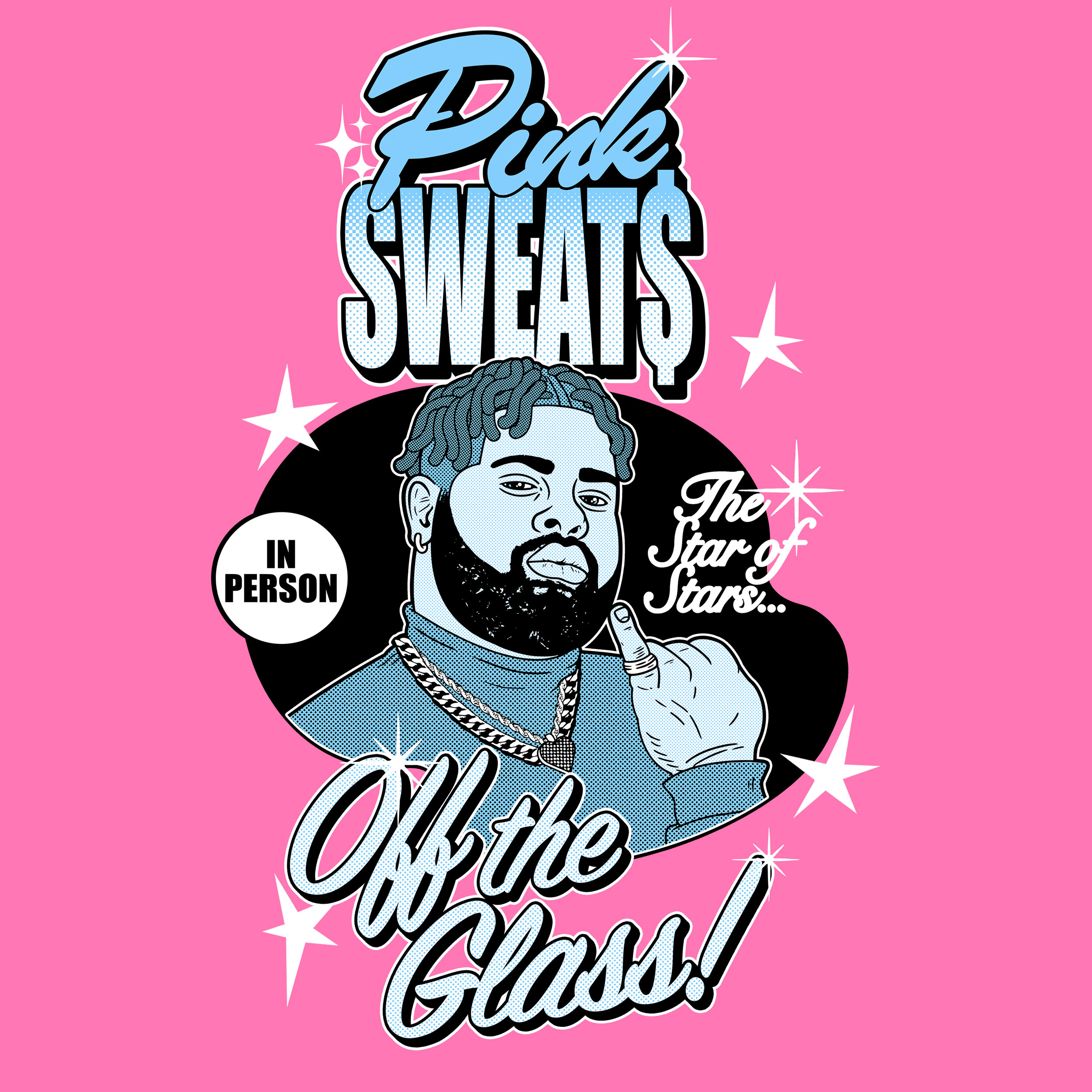 Unreleased design for Pink Sweat$