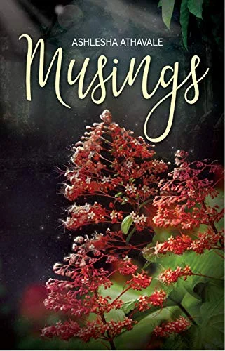 Musings by Ashlesha Athavale