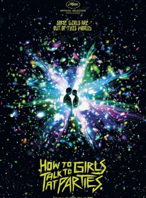 How to Talk to Girls at Parties film poser, featuring an explosion of colors repesenting a galaxy and the silhouettes of the two young lovers in the center.