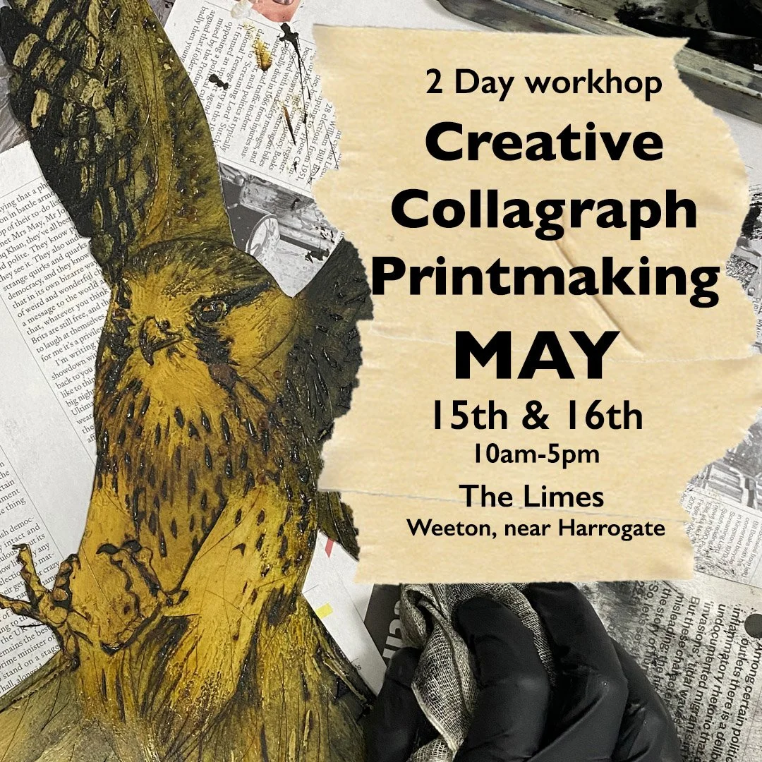 2 day Collagraph workshop The Limes studios, near Harrogate SOLD OUT 