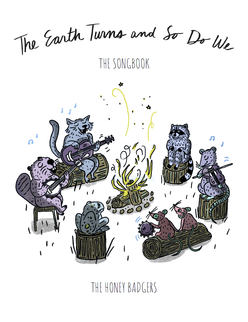 The Earth Turns and So Do We - The Songbook + CD Combo