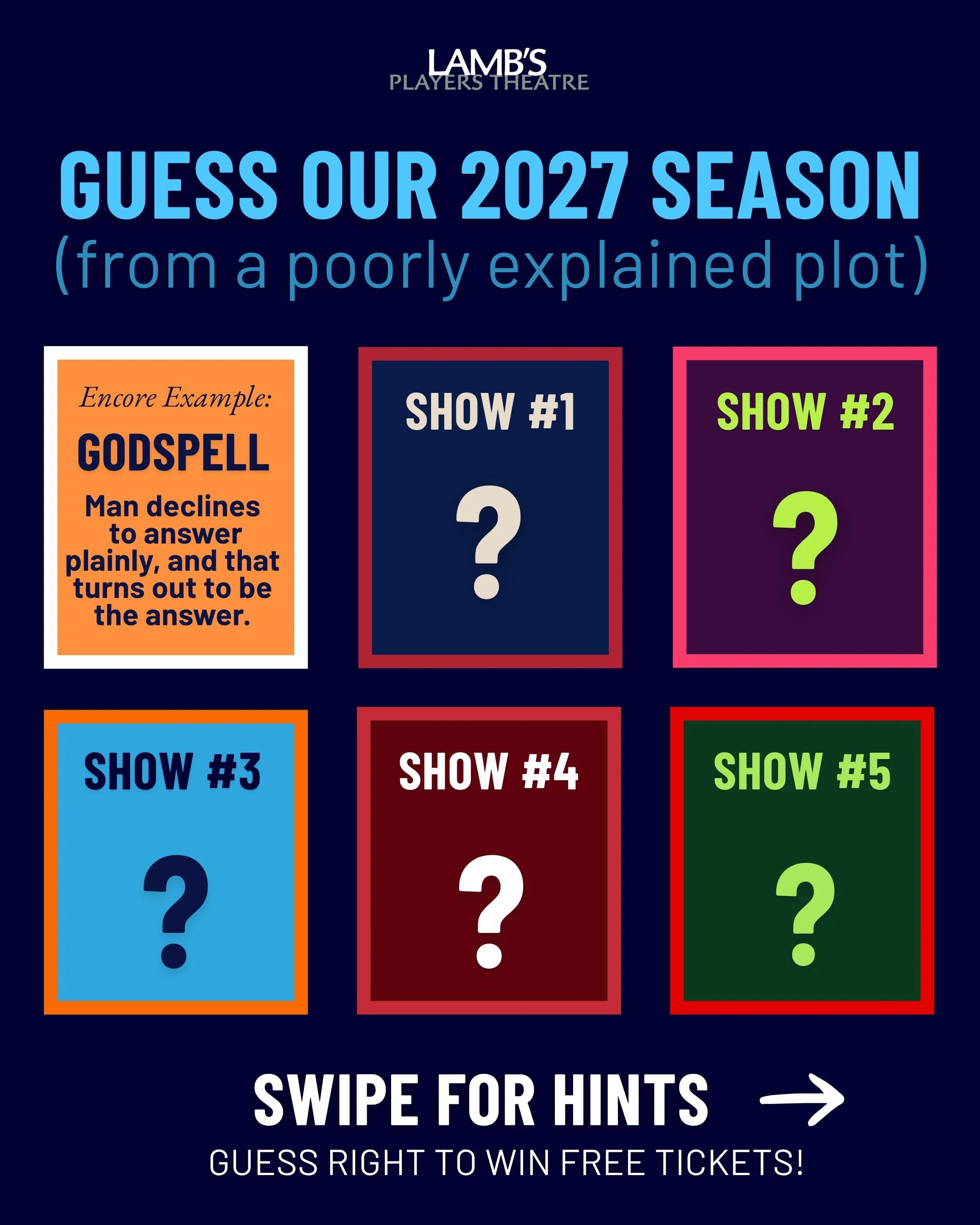🎭 GUESS THE 2027 SEASON &mdash; WIN FREE TICKETS! Think you know your theatre? Let&rsquo;s find out. 👀

We&rsquo;re handing you cryptic plot clues for our 2027 shows. Your job: crack the code.

How to play:

&nbsp;&nbsp;&nbsp;&nbsp;1.&nbsp;&nbsp;&n