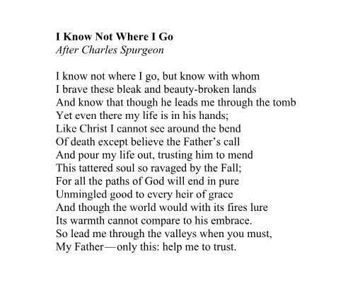"I Know Not Where I Go"