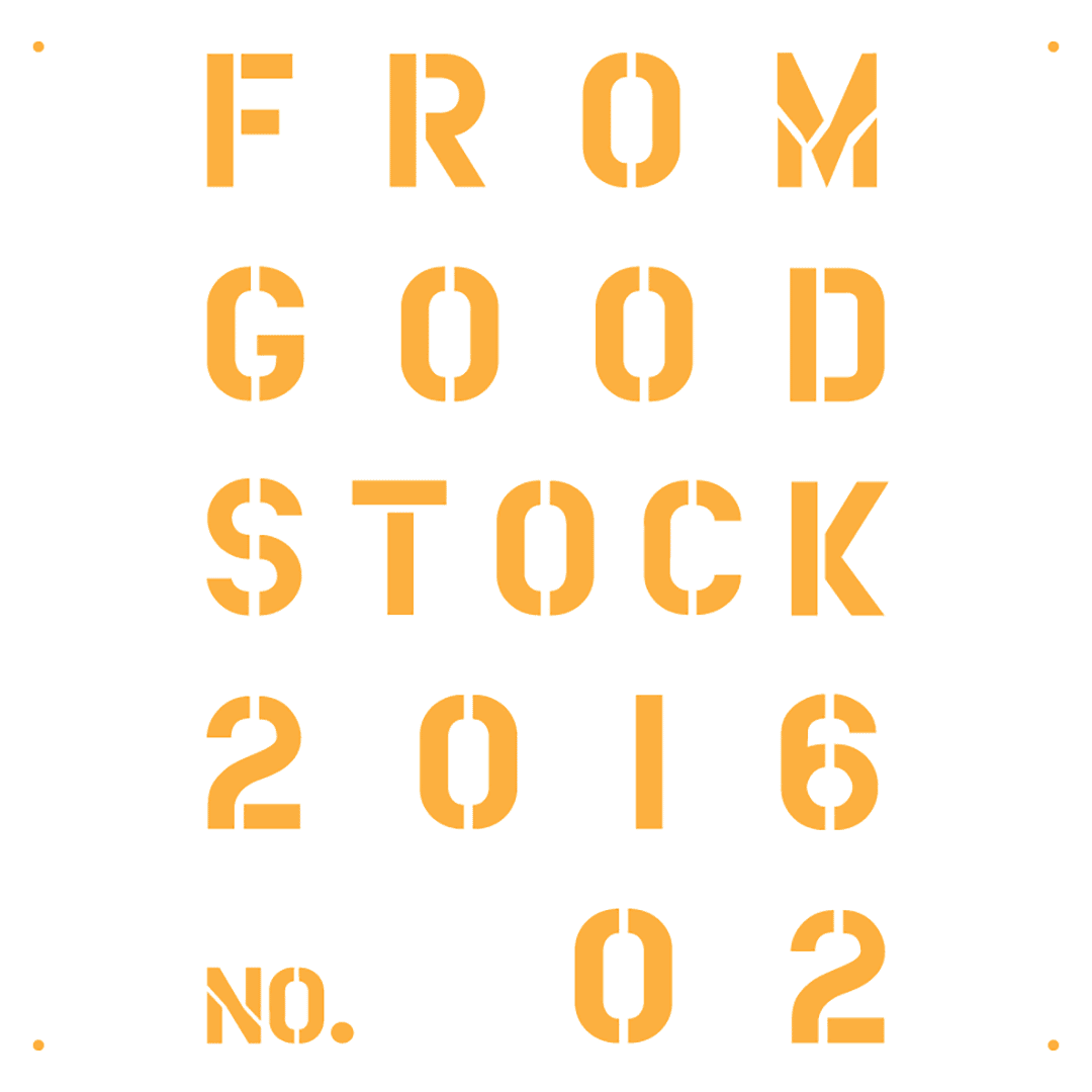 FROM GOOD STOCK no. 2