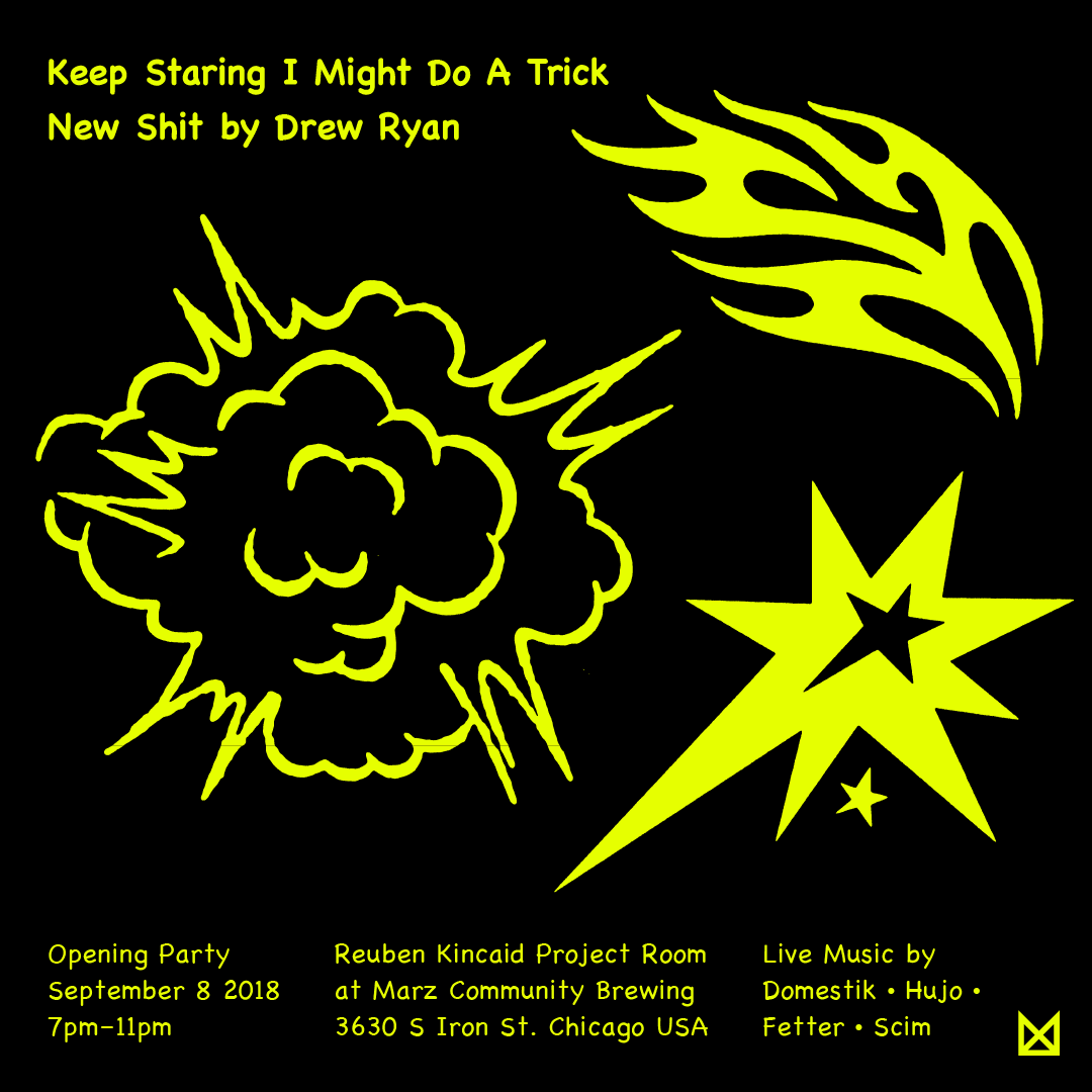 Keep Staring I Might Do A Trick: New Shit by Drew Ryan