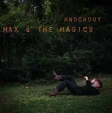 Max &amp; The Magics | 2024