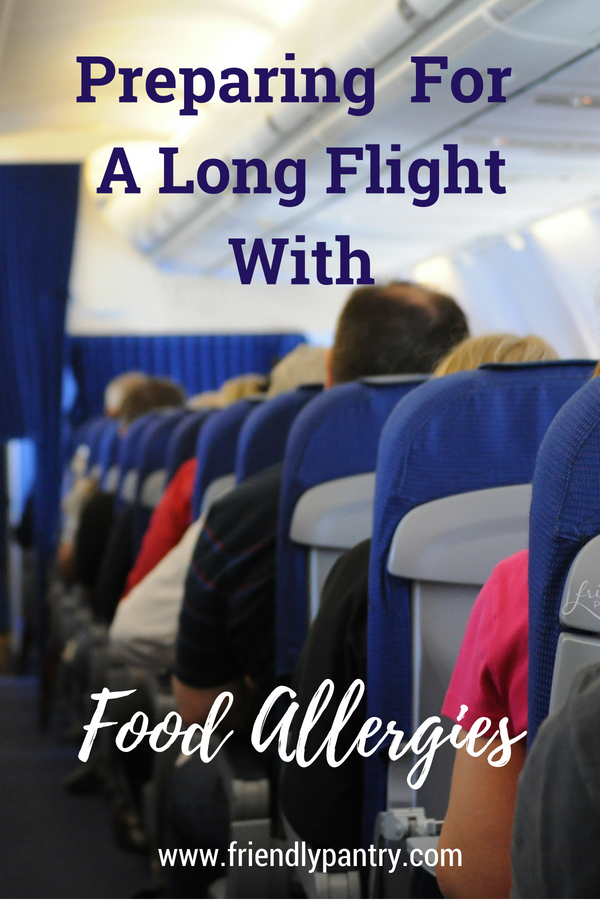 10 Food Allergy Travel Tips That Will Make You Feel Safer On A Plane — Friendly Pantry Food